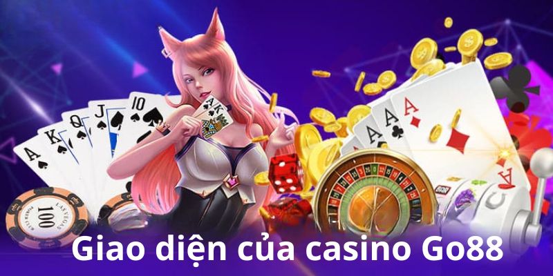 Giao diện của casino Go88 dễ sử dụng và được sắp xếp logic