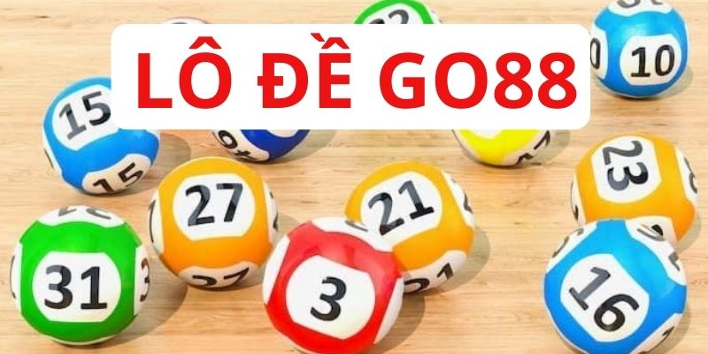 Thông tin chung về lô đề Go88